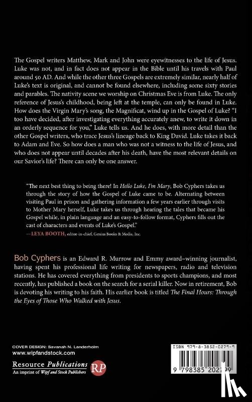 Cyphers, Bob - Hello Luke, I'm Mary