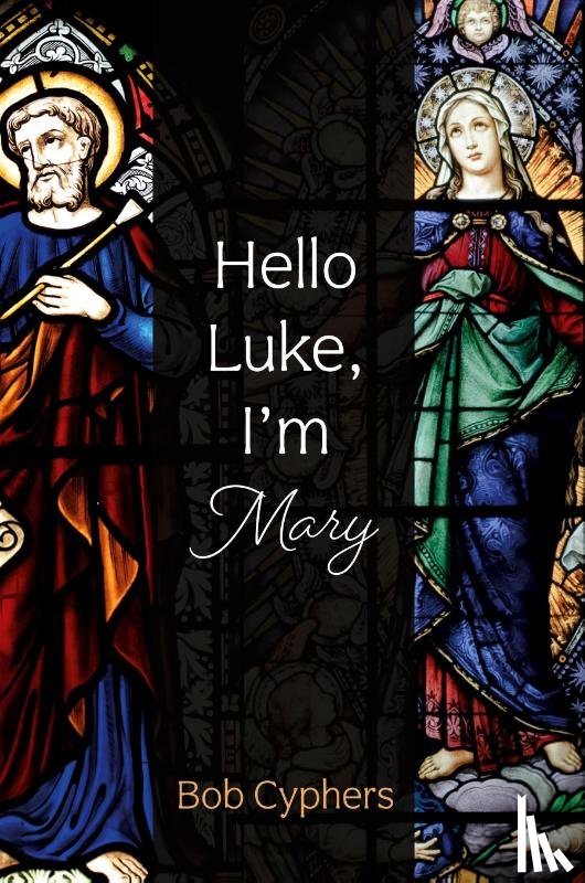 Cyphers, Bob - Hello Luke, I'm Mary