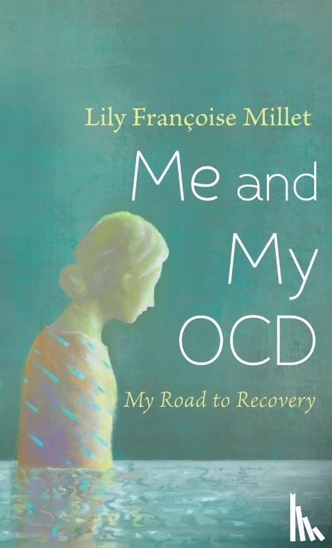 Millet, Lily Françoise - Me and My OCD