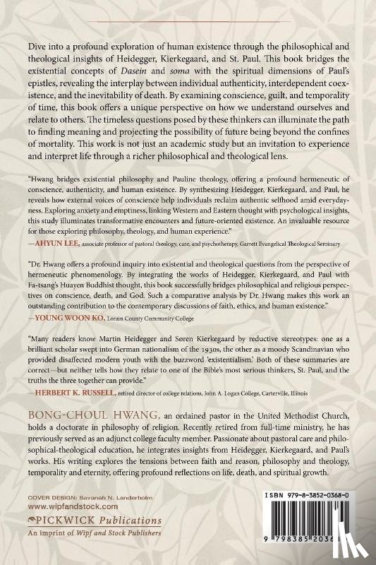 Hwang, Bong-Choul - Heidegger's Being and Time and Kierkegaard's The Sickness Unto Death as Hermeneutic to Paul's Epistles