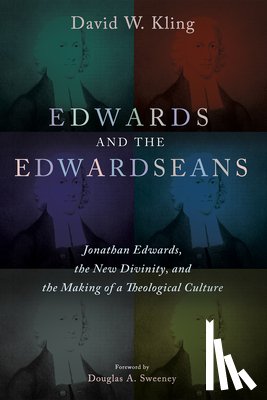 Kling, David W. - Kling, D: Edwards and the Edwardseans
