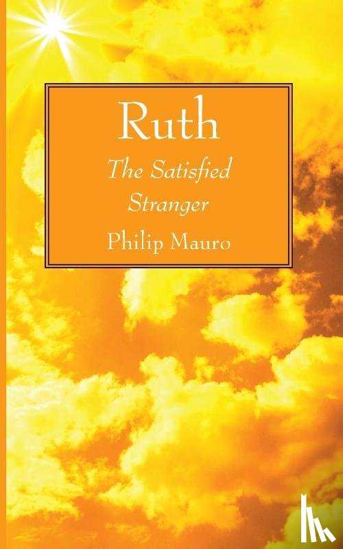 Mauro, Philip - Ruth