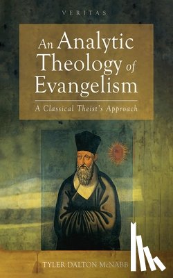 McNabb, Tyler Dalton - An Analytic Theology of Evangelism