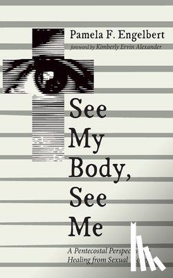 Engelbert, Pamela F. - See My Body, See Me