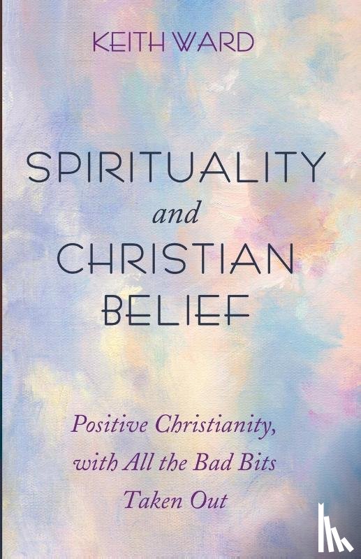 Ward, Keith - Spirituality and Christian Belief