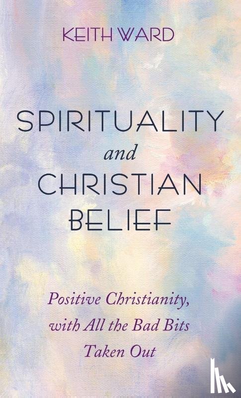Ward, Keith - Spirituality and Christian Belief