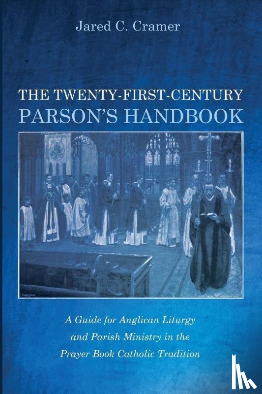 Cramer, Jared C. - The Twenty-First-Century Parson's Handbook