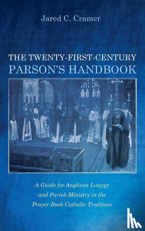 Cramer, Jared C. - The Twenty-First-Century Parson's Handbook
