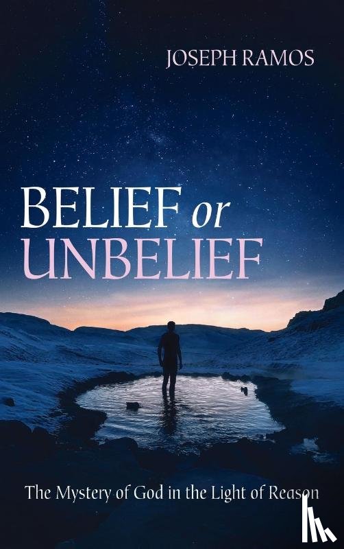 Ramos, Joseph - Belief or Unbelief