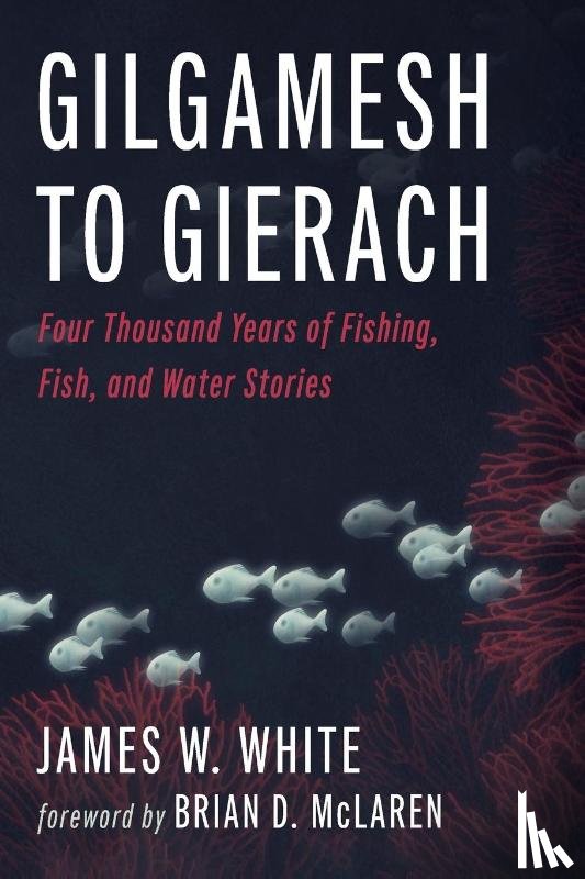 White, James W. - Gilgamesh to Gierach