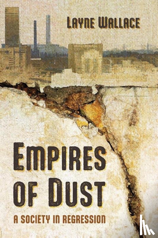 Wallace, Layne - Empires of Dust