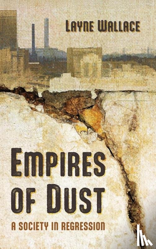 Wallace, Layne - Empires of Dust