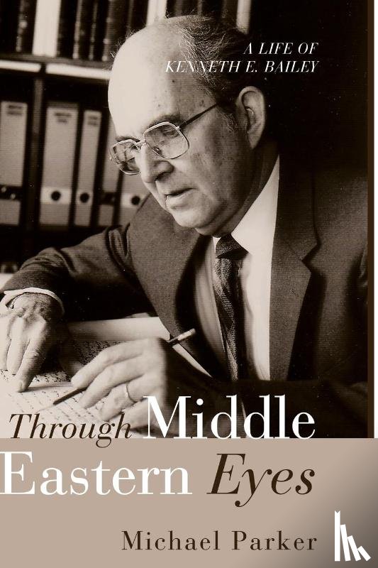 Parker, Michael - Through Middle Eastern Eyes