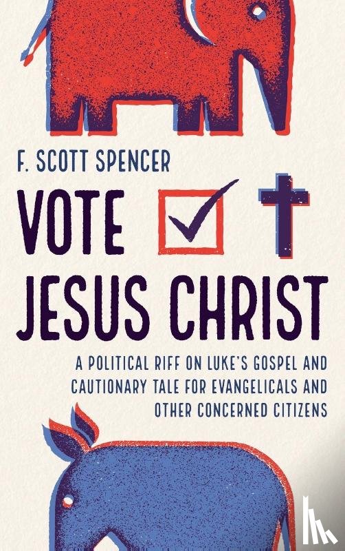 Spencer, F. Scott - Vote Jesus Christ