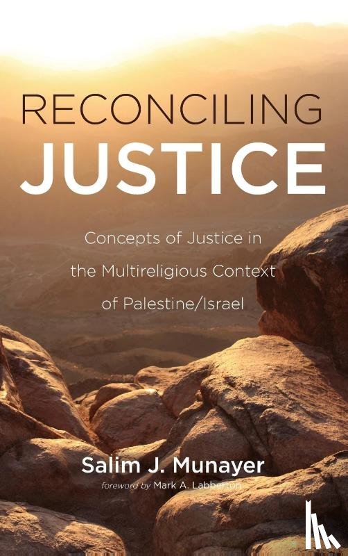 Munayer, Salim J. - Reconciling Justice