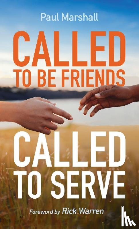 Marshall, Paul - Called to Be Friends, Called to Serve