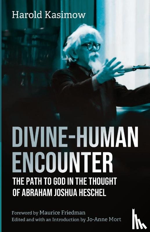 Kasimow, Harold, Mort, Jo-Ann - Divine-Human Encounter