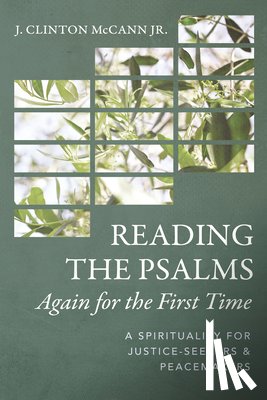 Mccann, J. Clinton Jr. - Reading the Psalms Again for the First Time