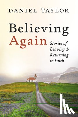 Taylor, Daniel - Taylor, D: Believing Again