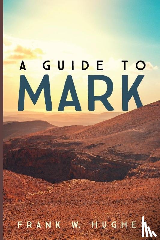 Hughes, Frank W. - A Guide to Mark