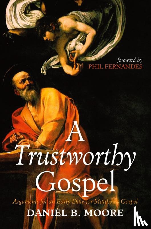 Moore, Daniel B. - A Trustworthy Gospel