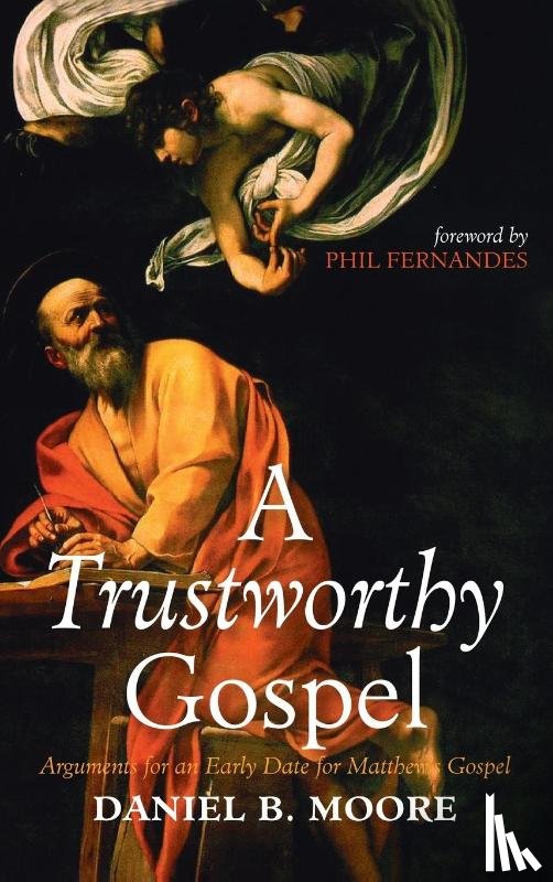 Moore, Daniel B. - A Trustworthy Gospel