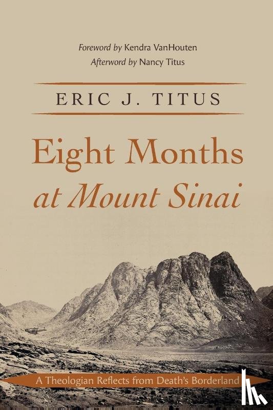 Titus, Eric J. - Eight Months at Mount Sinai