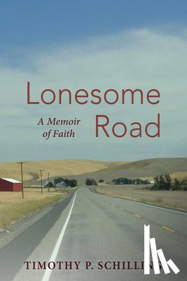 Schilling, Timothy P. - Lonesome Road