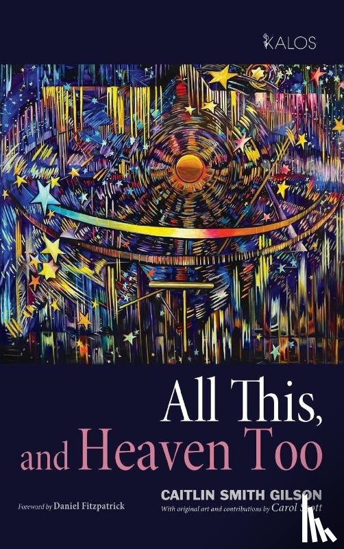 Smith Gilson, Caitlin - All This, and Heaven Too