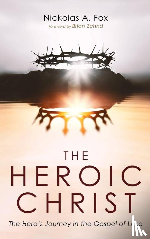 Fox, Nickolas A. - The Heroic Christ