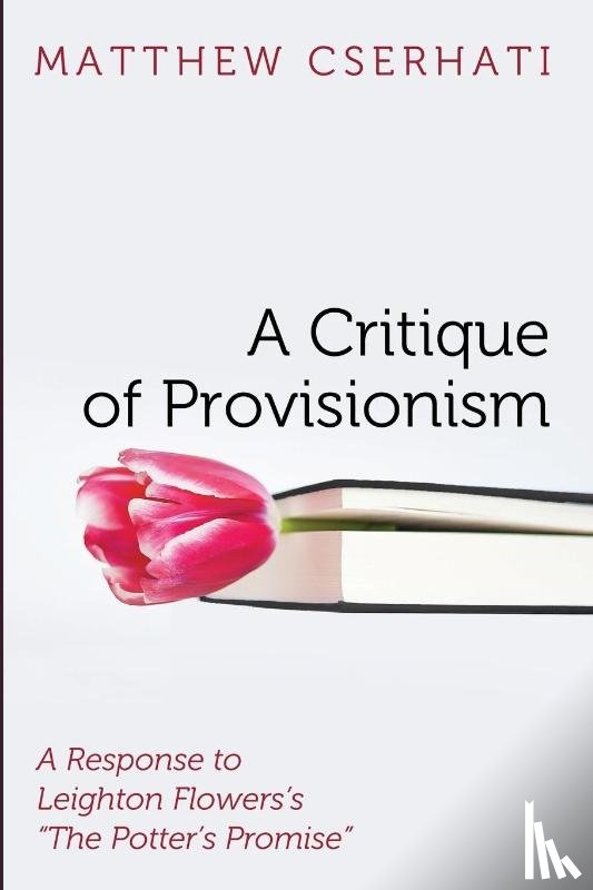 Cserhati, Matthew - A Critique of Provisionism
