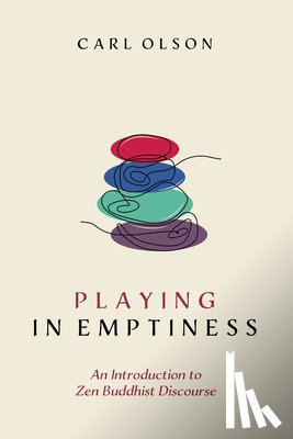 Olson, Carl - Playing in Emptiness