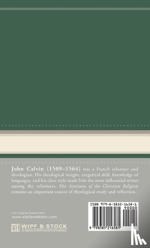 Calvin, John - Commentaries on the Epistles of Paul the Apostle to the Philippians, Colossians, and Thessalonians