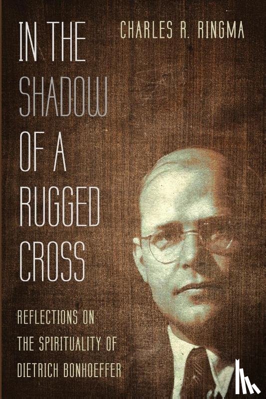 Ringma, Charles R. - In the Shadow of a Rugged Cross