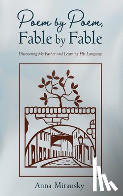Miransky, Anna - Poem by Poem, Fable by Fable