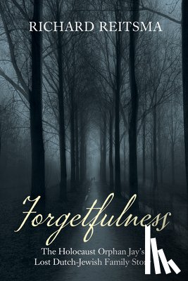 Reitsma, Richard - Forgetfulness