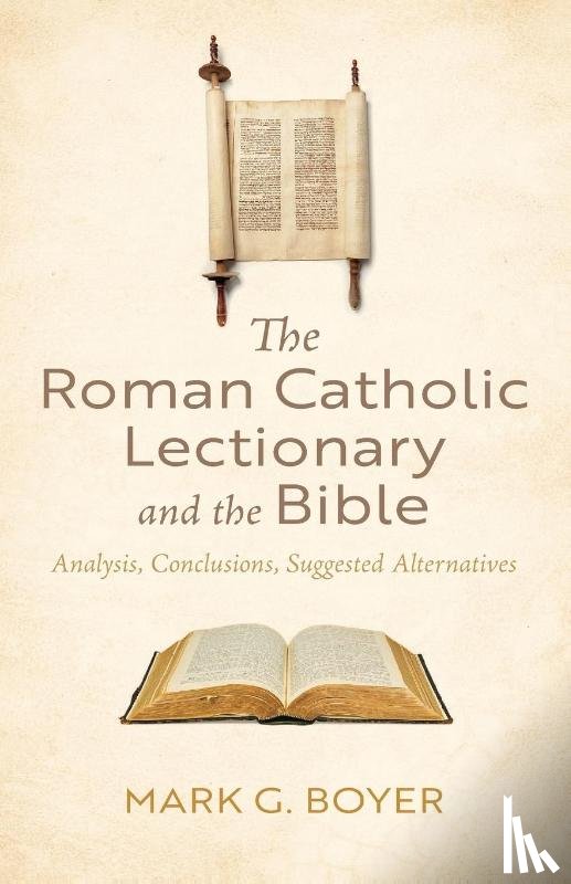 Boyer, Mark G. - The Roman Catholic Lectionary and the Bible