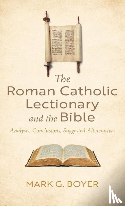 Boyer, Mark G. - The Roman Catholic Lectionary and the Bible