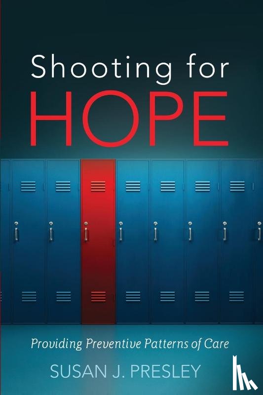 Presley, Susan J. - Shooting for Hope