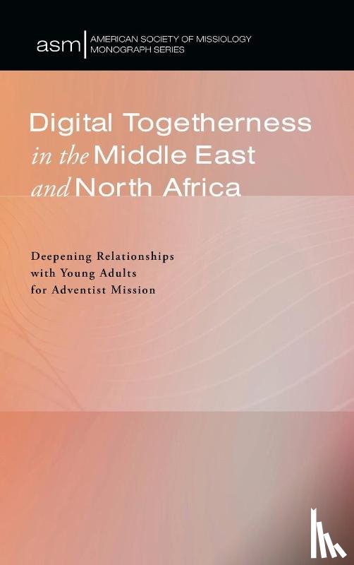 Chung, Chanmin - Digital Togetherness in the Middle East and North Africa