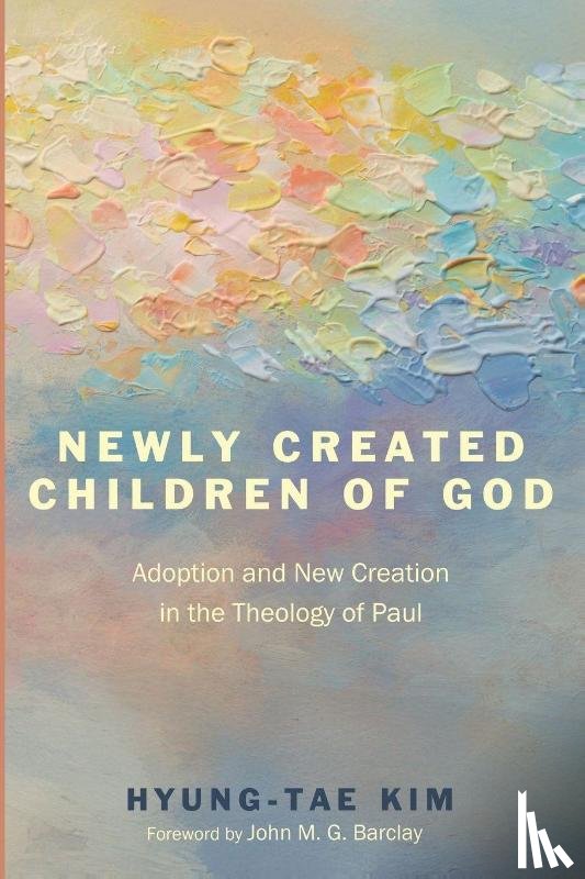 Kim, Hyung-tae - Newly Created Children of God