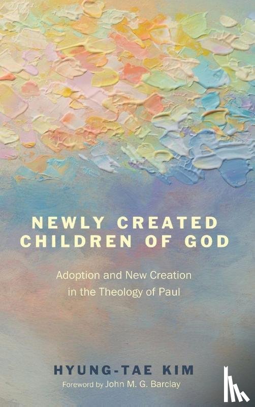 Kim, Hyung-Tae - Newly Created Children of God