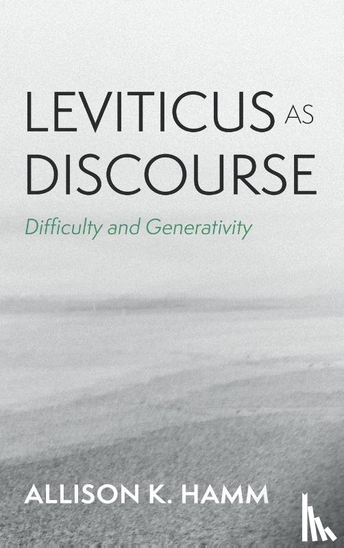 Hamm, Allison K. - Leviticus as Discourse