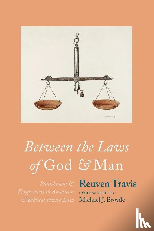 Travis, Reuven - Between the Laws of God and Man