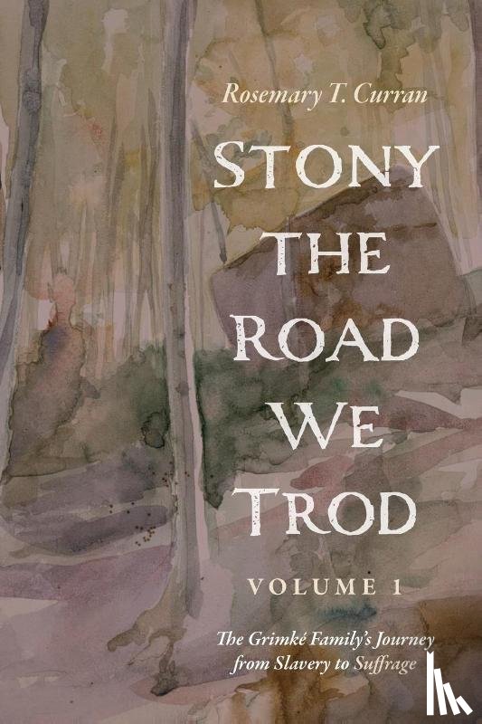 Curran, Rosemary T. - Stony the Road We Trod, Volume 1