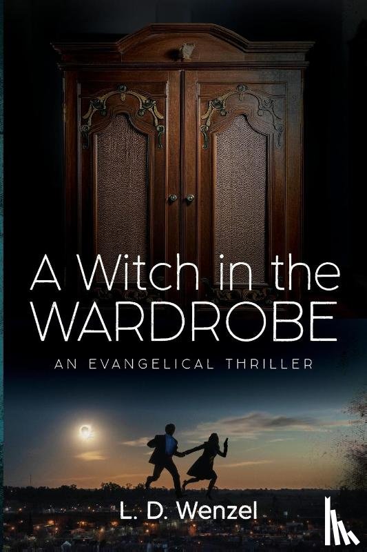 Wenzel, L. D. - A Witch in the Wardrobe