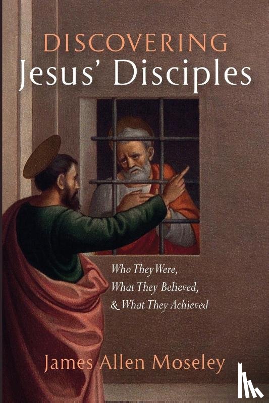 Moseley, James Allen - Discovering Jesus' Disciples