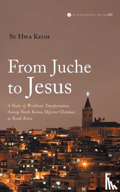 Keum, Su Hwa - From Juche to Jesus
