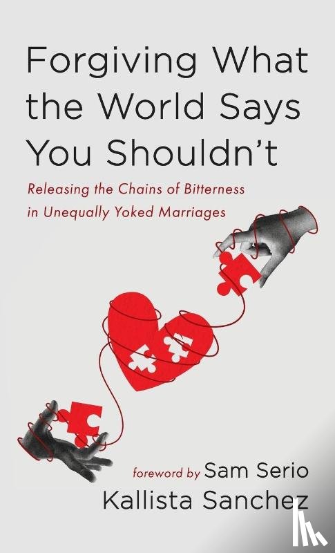 Sanchez, Kallista - Forgiving What the World Says You Shouldn't