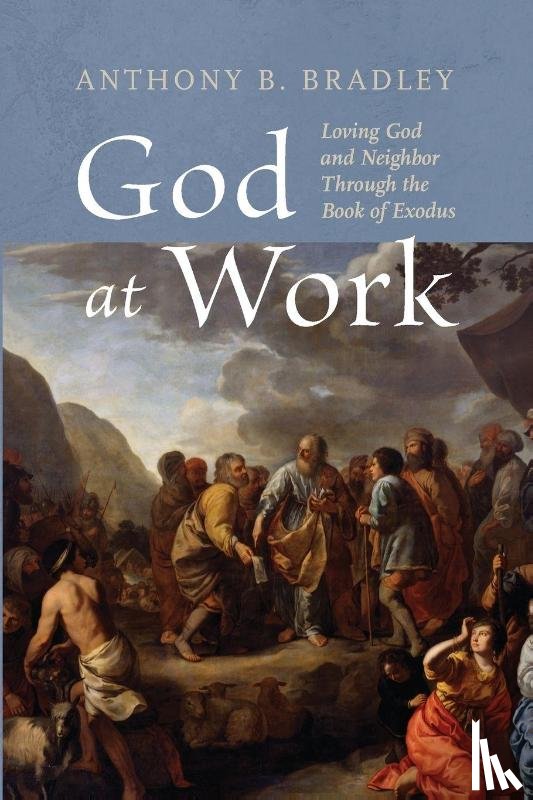 Bradley, Anthony B. - God at Work